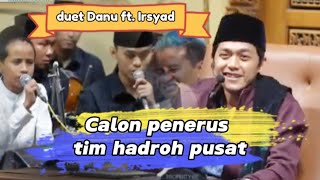 Download lagu Danu feat Irsyad duet | potential successor to the central hadroh team mp3 Download lagu Danu feat Irsyad duet | potential successor to the central hadroh team mp3