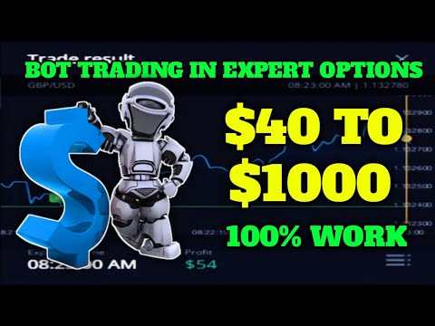 Best Trading Robot on Expert Options - $40 to $1000 - Work 100% Success