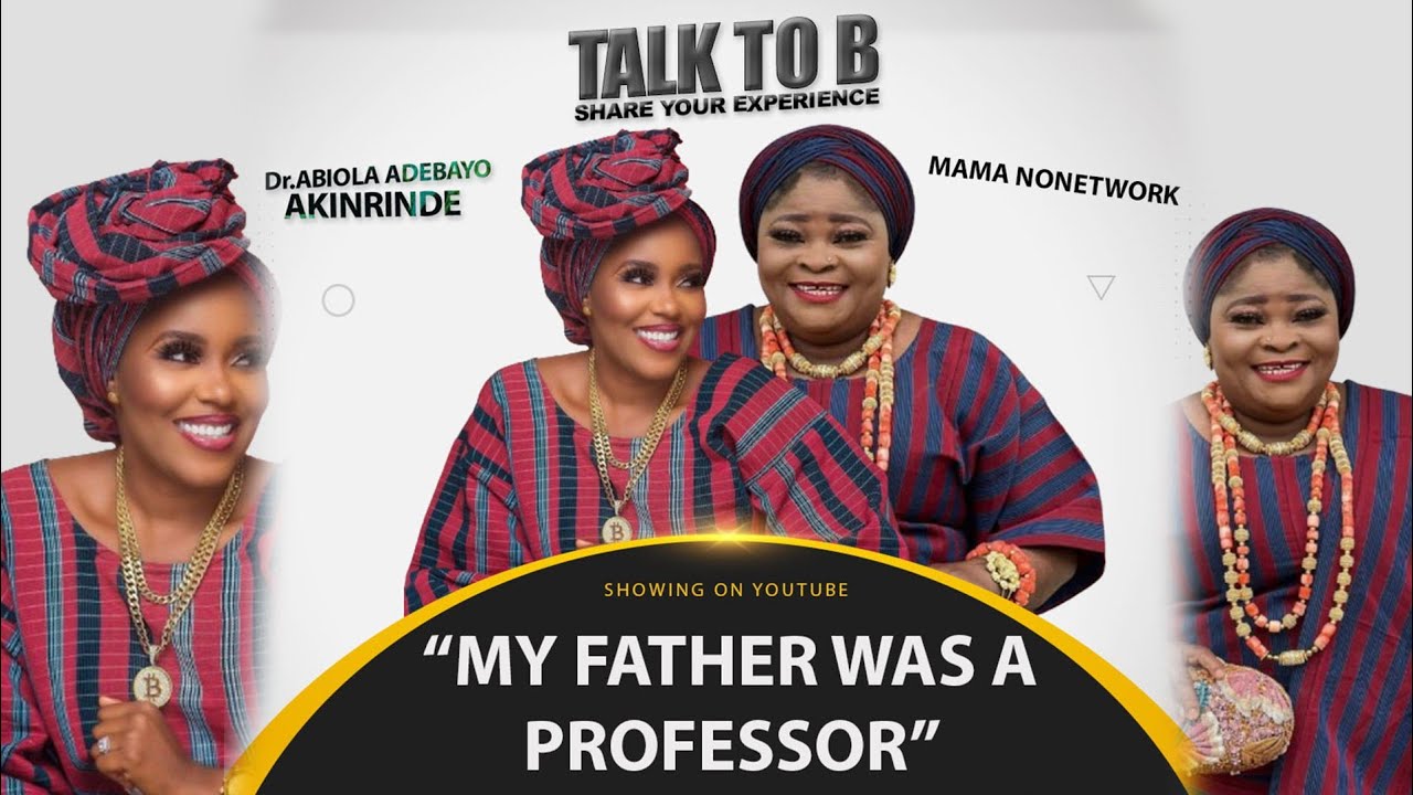 "MY FATHER WAS A PROFESSOR" - MAMA NO NETWORK | TALK-TO-B (EPISODE 91)