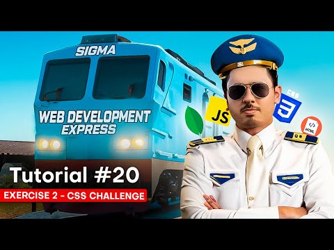 Exercise 2 - CSS Challenge | Sigma Web Development Course - Tutorial #20