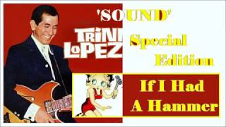 Trini Lopez - If I Had A Hammer (Special Edition)