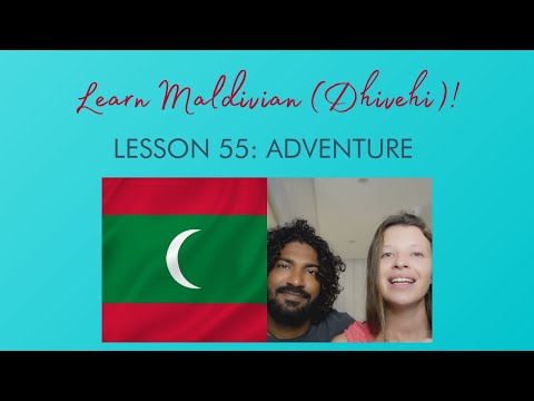 Learn Maldivian (Dhivehi) - Lesson 55: Adventure