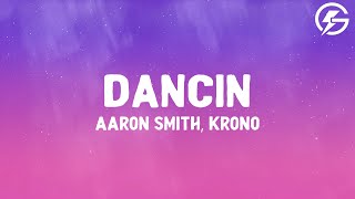 Aaron Smith - Dancin (KRONO Remix) (Lyrics)
