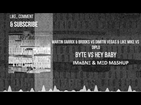 Martin Garrix Vs DVLM & Diplo - Byte Vs Hey Baby (IMRANE & MED Mashup)