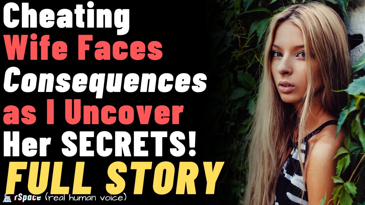 Cheating Wife Faces Consequences as I Uncover Her Secrets! FULL STORY