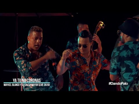 Ya tu no coronas - Maykel Blanco y su Salsa Mayor (En vivo) 2020 HD | Tato Cuban DJ