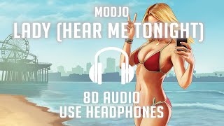 Modjo - Lady (Hear Me Tonight) (8D AUDIO) 🎧