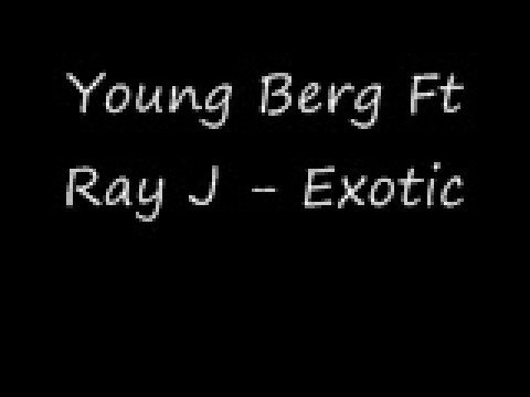 Young Berg Ft Ray J - Exotic