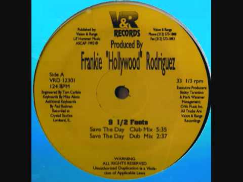Frankie Hollywood Rodriguez   9 1 2 Feets   I'm Happy Mix 1