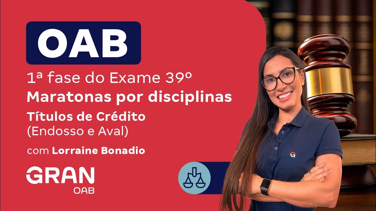 1ª fase do 39º Exame OAB - Maratonas por disciplina | Direito Empresarial: Títulos de Crédito