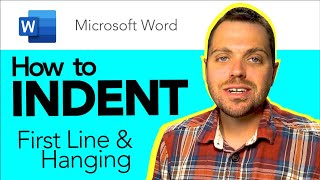 Microsoft Word: How to Indent - Hanging & First Line Indent