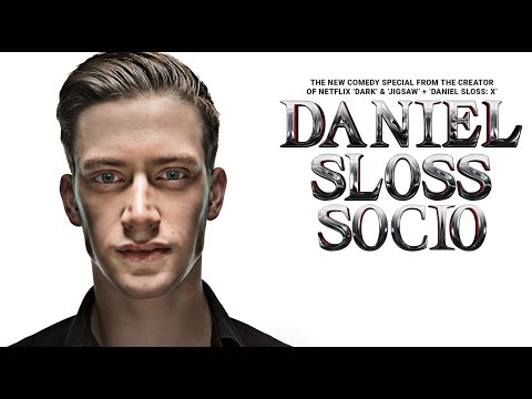 DANIEL SLOSS: SOCIO - TRAILER.  NEW SHOW FROM STAR OF NETFLIX ‘DARK’ & ‘JIGSAW’ + ‘DANIEL SLOSS: X’