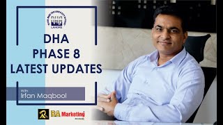 DHA Phase 8 Lahore Latest News By Irfan Maqbool Specialist Agent From | Ra Marketing|Dha Property