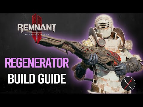 Remnant 2 Build – Medic & Summoner Guide (Regenerator) DLC Awakened King Build
