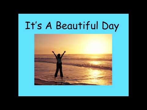 It's A Beautiful Day