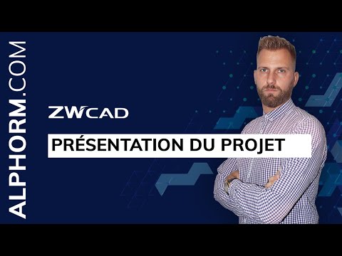 Présentation du projet de la formation ZWCAD Les fondamentaux