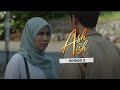 Episod Penuh Ash Aish EP3