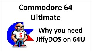 Why You Need JiffyDOS on your new Commodore 64 Ultimate