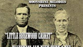&quot;Little Rosewood Casket&quot;