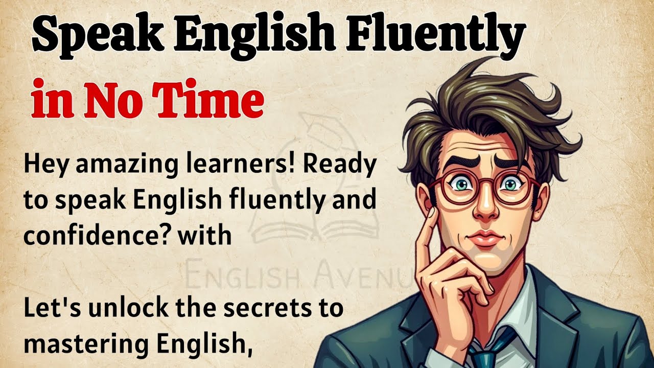Speak English Fluently in No Time || Graded Reader || Learn to Speak English Easily and Fluently ✅