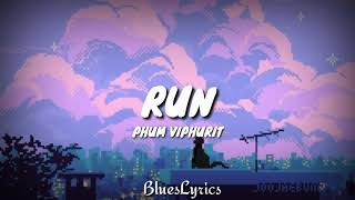 Phum Viphurit - Run (Lyrics)
