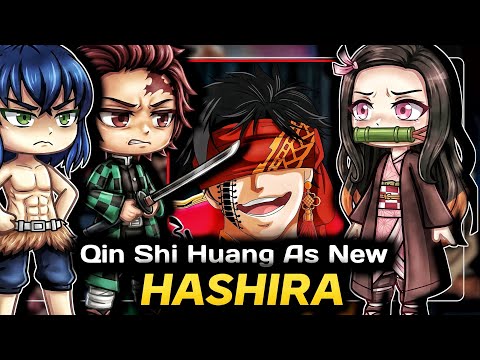 Demon Slayer Reacts to Qin Shi Huang (RoR) as A NEW HASHIRA! || 🇺🇲🇧🇷|| Gacha Reaction
