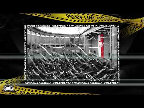KWADRANS x KREWETA - "PREZYDENT?" prod. Dante
