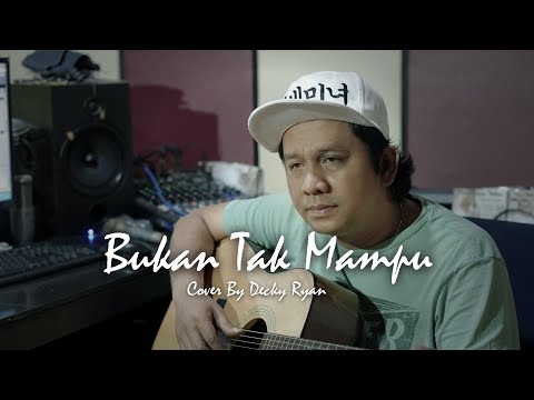 Bukan Tak Mampu - Mirnawati Cover By Decky Ryan