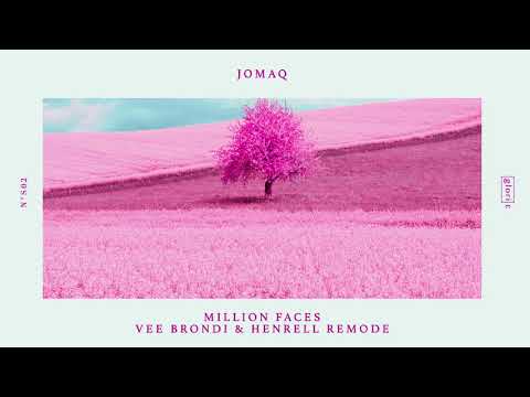 JOMAQ - Million Faces (Vee Brondi & Henrell Remode)