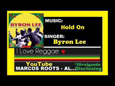 Byron Lee - Hold on / MARCOS ROOTS - AL