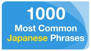 Download lagu 1000 Most Common Japanese Phrases (with English voices) mp3 Download lagu 1000 Most Common Japanese Phrases (with English voices) mp3