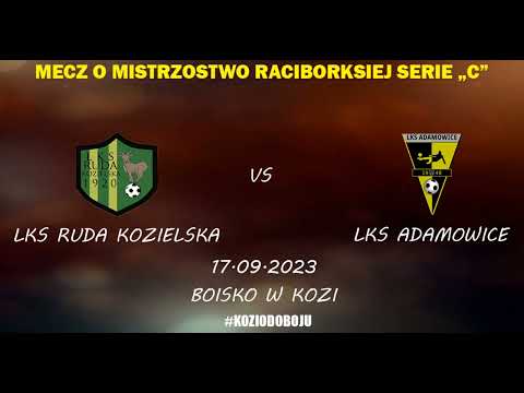 LKS Ruda Kozielska - LKS Adamowice