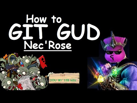 How to git gud at nec’rose