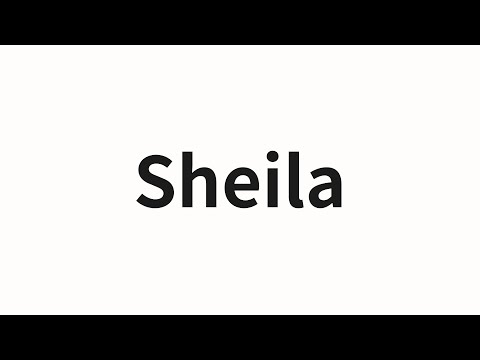 How to pronounce Sheila | Sheila (Sheila in Chinese)