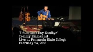 Tommy Emmanuel -"I Still Can't Say Goodbye" (Tribute to Chet Atkins)