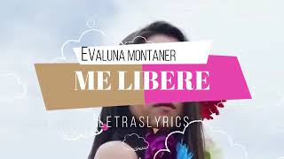 Me Libere con letra || Evaluna Montaner