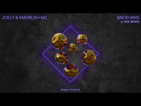 Joely & Madrush MC - Backhand (L-Side Remix)