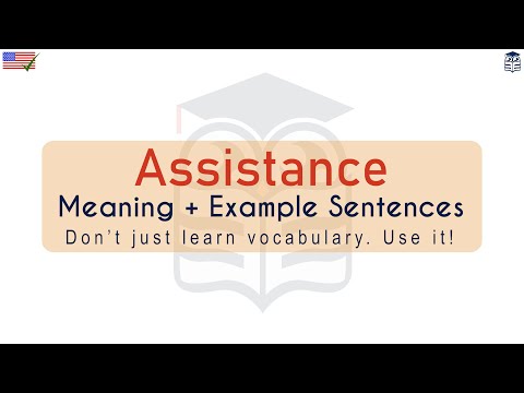 Assistance Meaning : Definition of Assistance