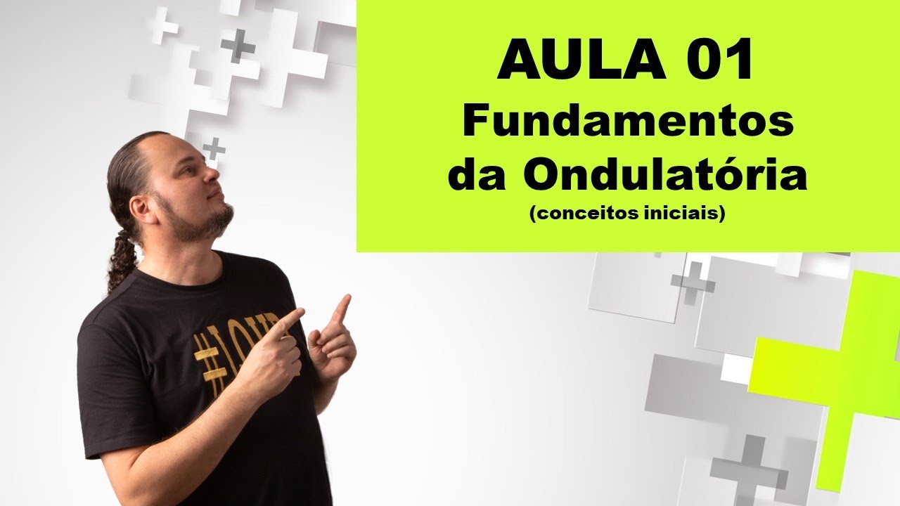 AULA 01 Fundamentos da Ondulatória | conceitos iniciais