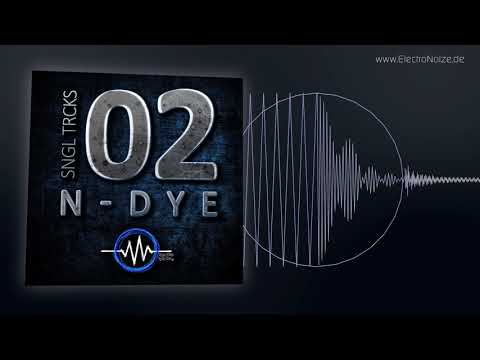 ElectroNoize® SNGL TRCKS 02 – N-DYE - Symbiose