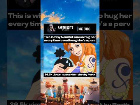The reason why Nami let momo to hug her 💀 #nami #catburglar #onepiece