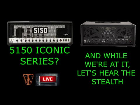 EVH 5150 Iconic 80 W Amp Head? And ...Let's Hear The EVH Stealth - With Timestamps