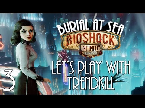 Back to Rapture! Part 3 [Bioshock Infinite DLC - Burial At Sea]