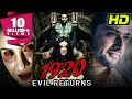 Bollywood Superhit Horror Film १९२० ईविल रिटर्न्स HD Aftab Shivdasan