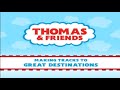Thomas And Friends Making Tracks To Great Destinations
