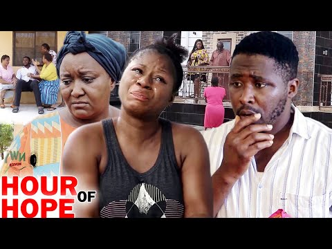 Hour Of Hope Full Movie Season 7&8 - Destiny Etico & Onny Micheal 2020 Latest Nigerian Movie Full HD