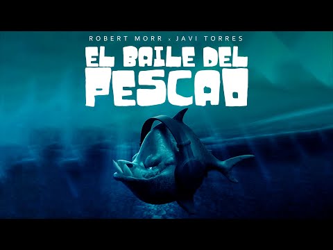 Robert Morr x Javi Torres - El Baile Del Pescao (Remix 2023)