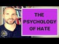 The Psychology Of Hate - What Is Hatred & Why Do We Experience It? #GetPsyched