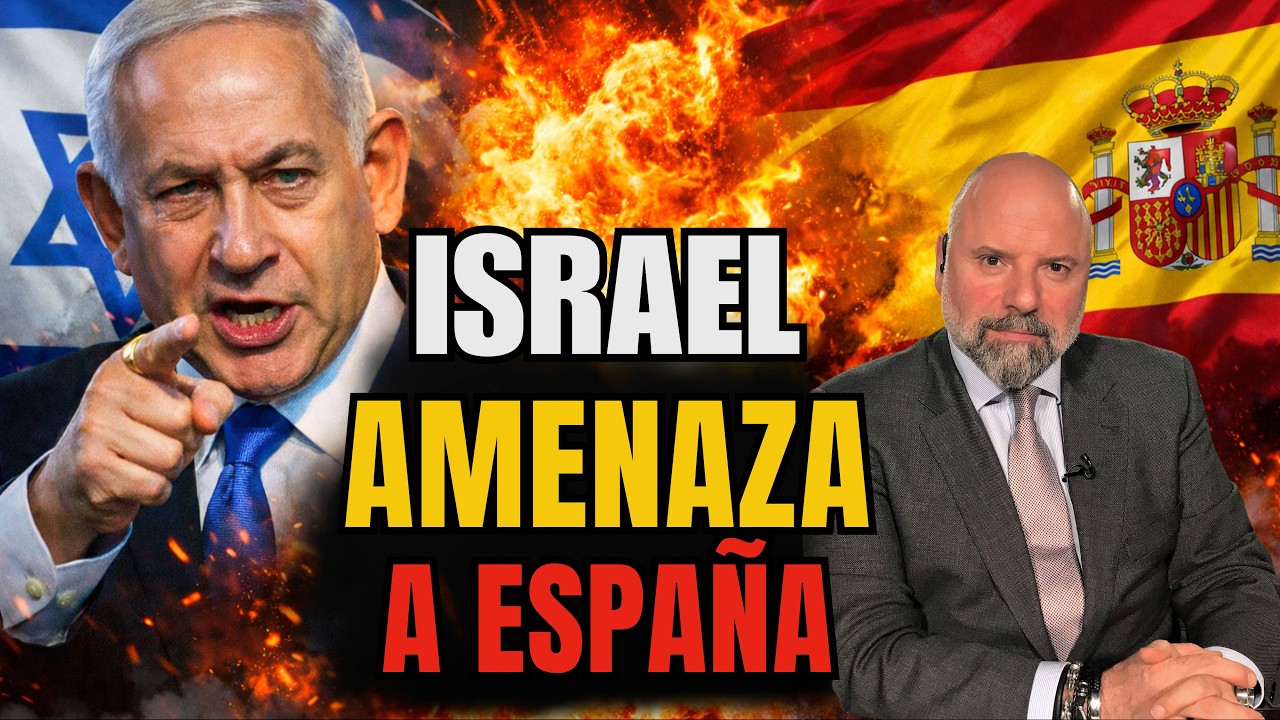 ISRAEL AMENAZA A ESPAÑA