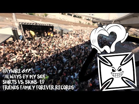 HAYWIRE 617 - “ALWAYS BY MY SIDE” OFFICIAL MUSIC VIDEO